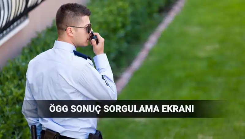 2025 EGM ÖGG Sınav Sonuçları Açıklandı mı? 116. Dönem Ayrıntıları Burada!