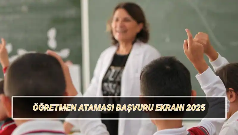 15 Bin Öğretmen Ataması İçin Başvuru Ekranı Açıldı: Şartlar ve Taban Puanlar