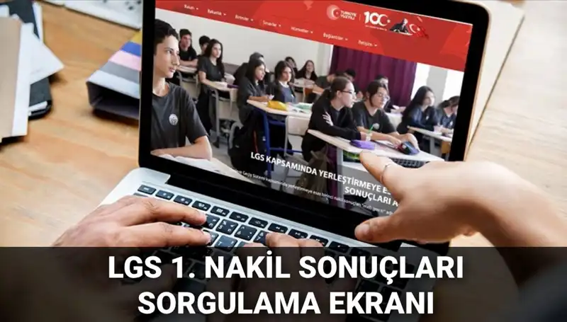 LGS Nakil Süreci Başladı! Sonuçlar ve Başvuru Tarihleri Açıklandı