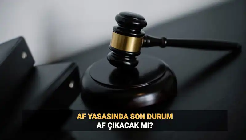 2025’te Af Yasası: Genel Af mı Yoksa Umut Hakkı mı Olacak?
